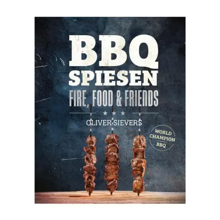 BBQ Spiesen van Oliver Sievers | Snel, eenvoudig en verrassend