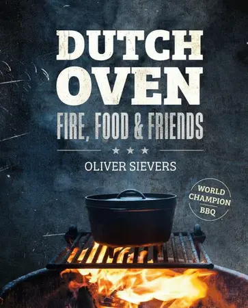 Dutch Oven - Fire, Food & Friends - afbeelding 1