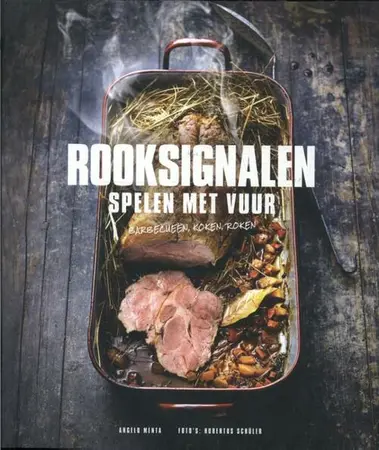 Rooksignalen - Spelen met vuur: barbecueën, koken, roken