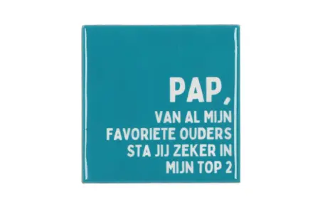 Tegel 'Pap van al mijn blauw' – Keramiek – 10 x 10 cm – Vaderdagcadeau